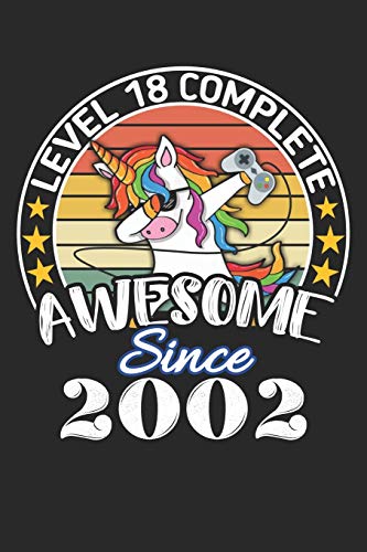 Level 18 complete awesome since 2002: funny dabbing unicorn retro vintage 18th Gamer Birthday Gift notebook / journal gaming lovers gift