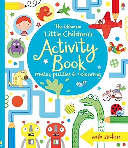 Little Children's Activity Book: Mazes, Puzzles and Colouring Little Children's Activity Book: Mazes, Puzzles and Colouring