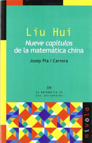 Liu Hui. Nueve capítulos de la matemática china: 39 (La matemática en sus personajes)