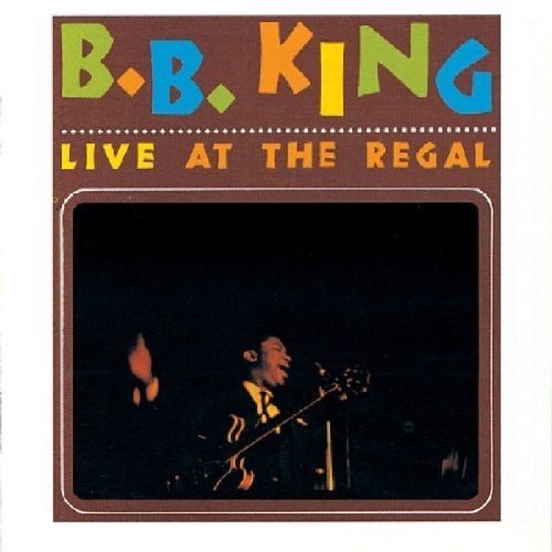 Live at the Regal by KING,B.B. (2002-03-08)