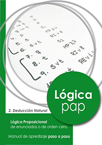 Lógica PAP. Deducción Natural: Manual de aprendizaje paso a paso