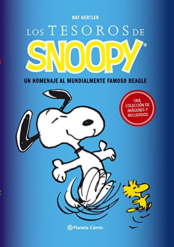 Los tesoros de Snoopy: Un homehaje al mundialmente famoso beagle (Cómics Clásicos)