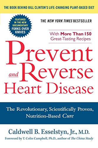 M.D., C: Prevent and Reverse Heart Disease