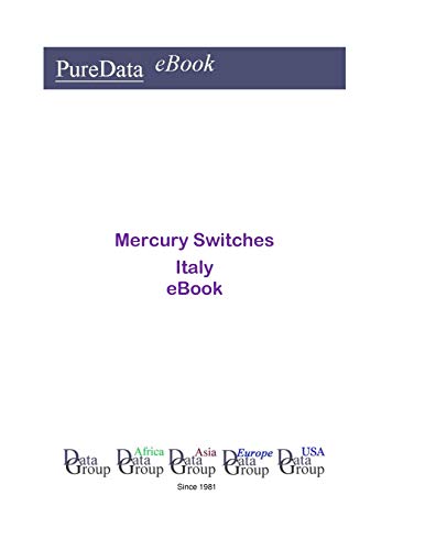 Mercury Switches in Italy: Market Sales (English Edition)