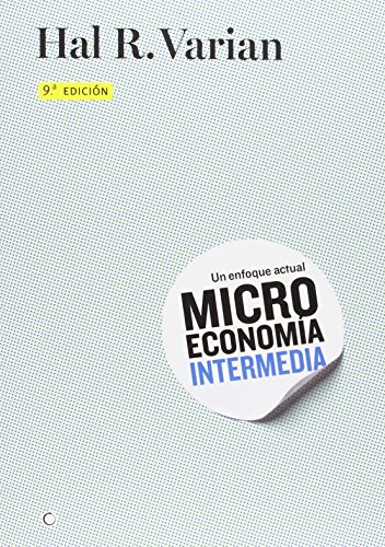 Microeconomía Intermedia - 9ª Edición (Economia (antoni Bosch))