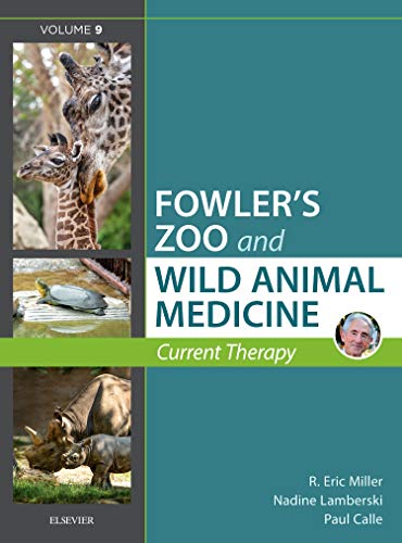 Miller - Fowler's Zoo and Wild Animal Medicine Current Therapy, Volume 9, 1e