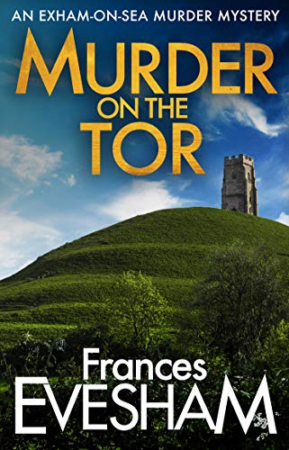 Murder on the Tor (The Exham-on-Sea Murder Mysteries Book 3) (English Edition)
