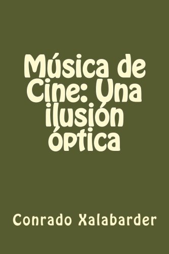 Música de Cine: Una ilusión óptica