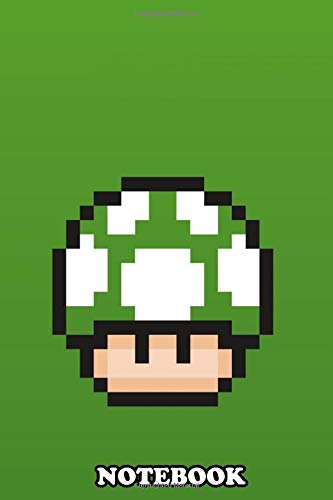 Notebook: Green Mushroom Pixel 2 Mario Bros , Journal for Writing, College Ruled Size 6" x 9", 110 Pages