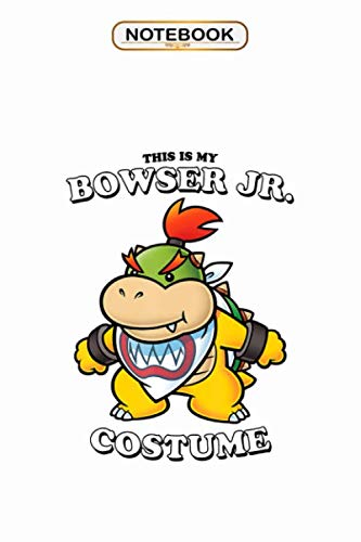 Notebook: Super Mario This Is My Bowser Jr. Costume , Wide ruled 100 Pages Bank Lined Paperback Journal/ Composition Notebook