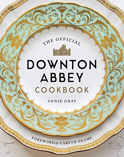 OFF DOWNTON ABBEY CKBK (Downton Abbey Cookery)