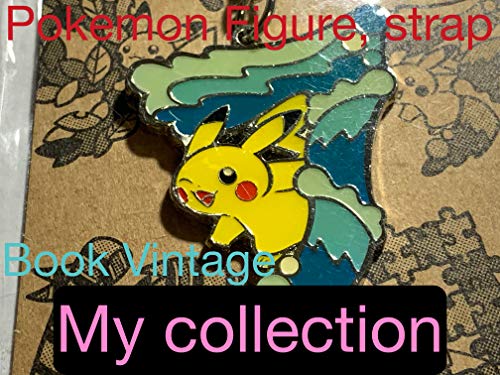 【 Pokemon Figure, strap 】My collection Japanese collector Photo Book Vintage (English Edition) Kindle No,3