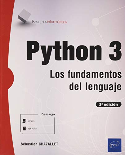 Python 3 - Los fundamentos del lenguaje (3º edición)