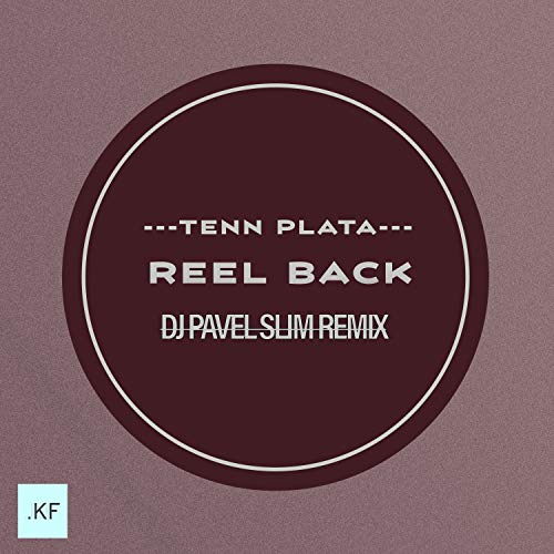 Reel Back (DJ Pavel Slim remix) [Explicit]