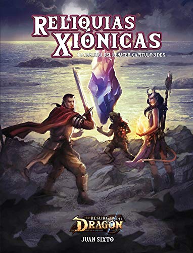 Reliquias Xiónicas (El Resurguir del Dragón) Reliquias Xiónicas (El Resurguir del Dragón)