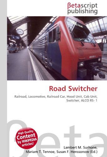 Road Switcher: Railroad, Locomotive, Railroad Car, Hood Unit, Cab Unit, Switcher, ALCO RS- 1