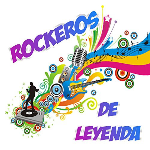 Rockeros De Leyenda [Explicit]
