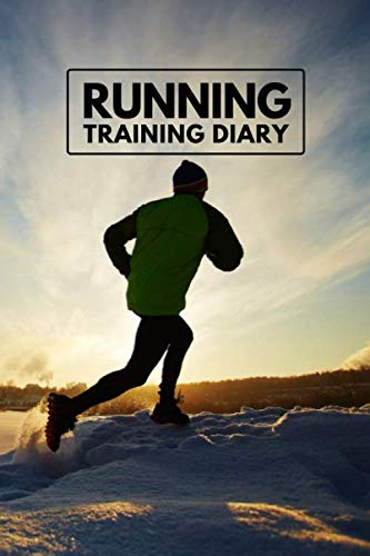 Running Training Diary: Personal Running Tracker Logbook, Runners Training Log Track Weight, Calories, Route, Weather, Distance, Speed, Weekly Fitness ... 6 x 9 (Fitness & Running Log Book)