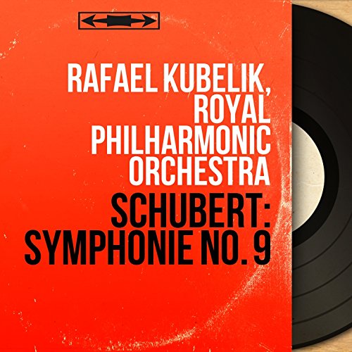 Schubert: Symphonie No. 9 (Mono Version)