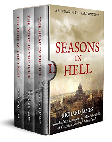 Seasons in Hell: A Bowman of the Yard Omnibus (English Edition)