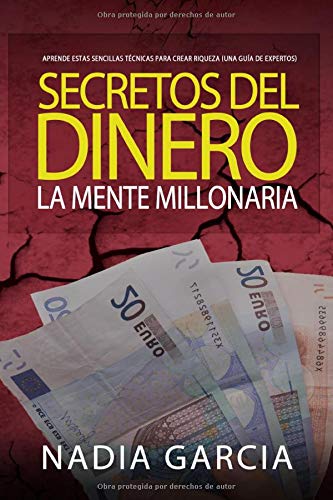 secretos de dinero: mente millonaria