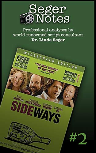 Seger Notes #2: Sideways: Professional analyses by world-renowned script consultant Dr. Linda Seger (English Edition)