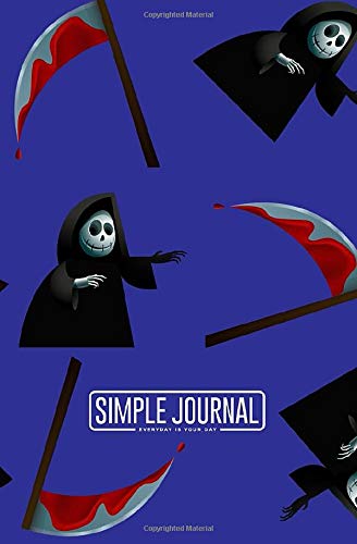 Simple journal - Everyday is your day: Death with a scythe, skeleton notebook, Daily Journal, Composition Book Journal, Sketch Book, College Ruled ... sheets). Dot-grid layout with cream paper.
