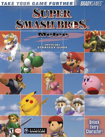 Super Smash Bros. Melee Official Strategy Guide (Take Your Game Further)