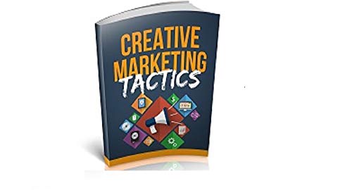 Tácticas creativas de marketing: Todo lo que debes saber sobre marketing