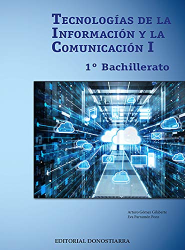 Tecnologías De La Información y La Comunicación I - 1º Bachillerato