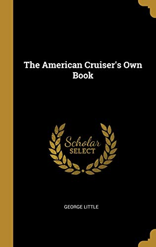 The American Cruiser's Own Book