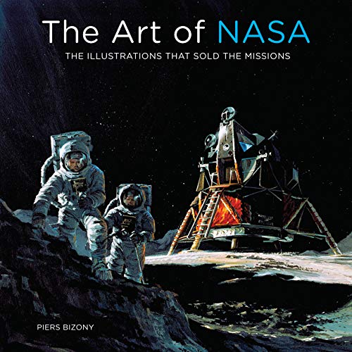 The Art of NASA: The Illustrations That Sold the Missions (English Edition)