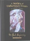 The Bad Beginning: No.1 (A Series of Unfortunate Events) The Bad Beginning: No.1 (A Series of Unfortunate Events)