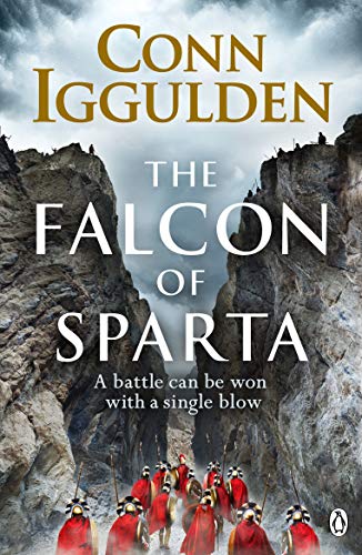 The Falcon of Sparta: The bestselling author of the Emperor and Conqueror series' returns to the Ancient World (English Edition)