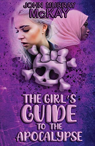 The Girl's Guide To The Apocalypse