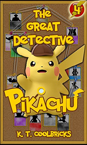 The Great Detective Pikachu: Episode 4 - The Fragments of Infinity (A Pokemon Story) (English Edition)