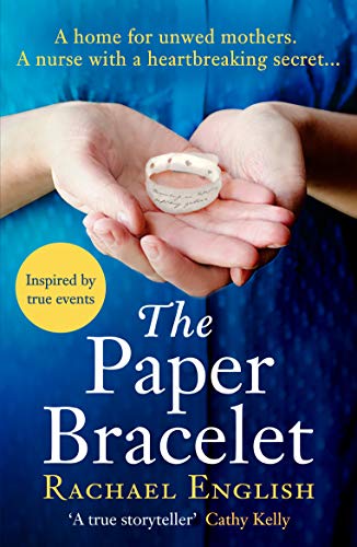 The Paper Bracelet: A gripping novel of heartbreaking secrets in a home for unwed mothers (English Edition)
