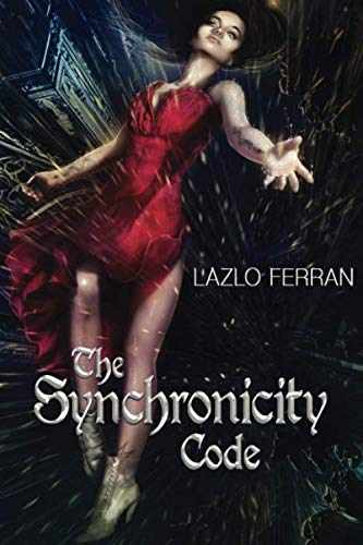 The Synchronicity Code: LARGE PRINT edition of An Ex Secret Agent Paranormal Investigator Thriller (Ordo Lupus and the Blood Moon Prophecy) [Idioma Inglés]