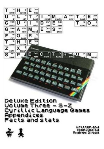 The Ultimate Guide to Games for the ZX Spectrum Volume 3
