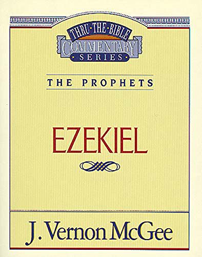 Thru the Bible Vol. 25: The Prophets (Ezekiel) (English Edition)