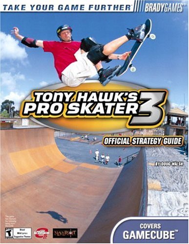 Tony Hawk's Pro Skater 3 Official Strategy Guide for GameCube (Take Your Game Further)