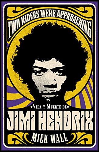 Vida y muerte de Jimi Hendrix: Two Riders Were Approaching: 927 (Singulares)