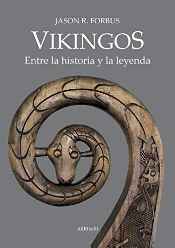 Vikingos: Entre la historia y la leyenda