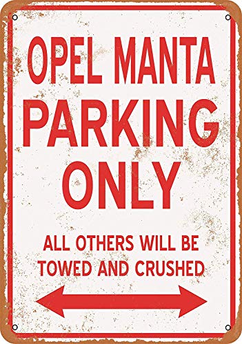 WallAdorn Opel Manta Parking Only - Póster de Hierro para decoración de Pared, Estilo Vintage, para cafetería, Bar, Pub, hogar, 8 x 12