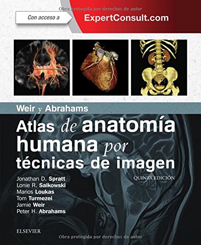 Weir y Abrahams. Atlas de anatomía humana por técnicas de imagen - 5ª edición