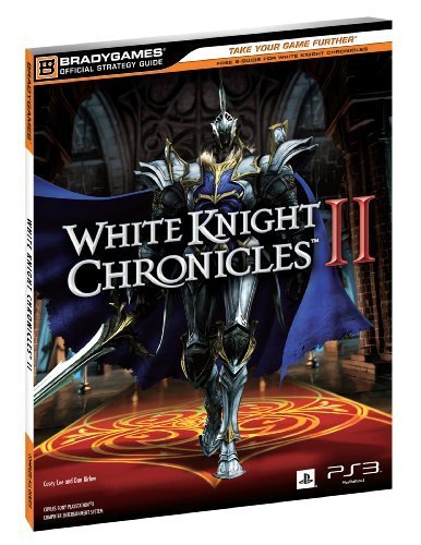 White Knight Chronicles II (Official Strategy Guides (Bradygames)) by Casey Loe (2011-09-13)