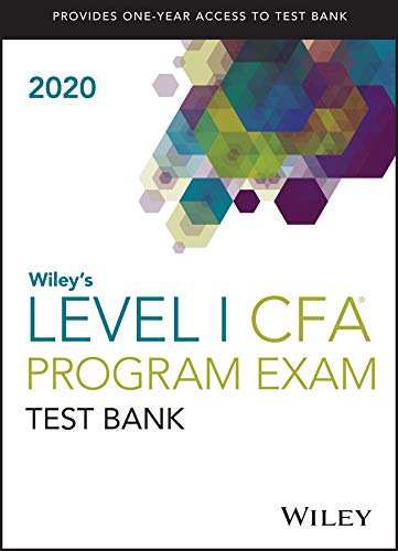Wiley′s Level I CFA Program Study Guide + Test Bank 2020