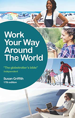 Work Your Way Around the World (English Edition)
