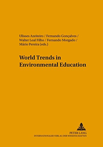 World Trends in Environmental Education: 14 (Umweltbildung, Umweltkommunikation Und Nachhaltigkeit / Envi)