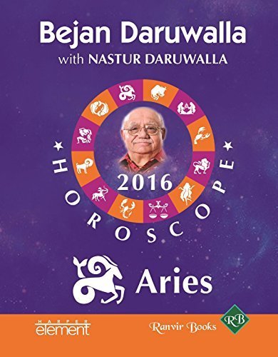 Your Complete Forecast 2016 Horoscope: Aries by Bejan Daruwalla (2015-10-01)